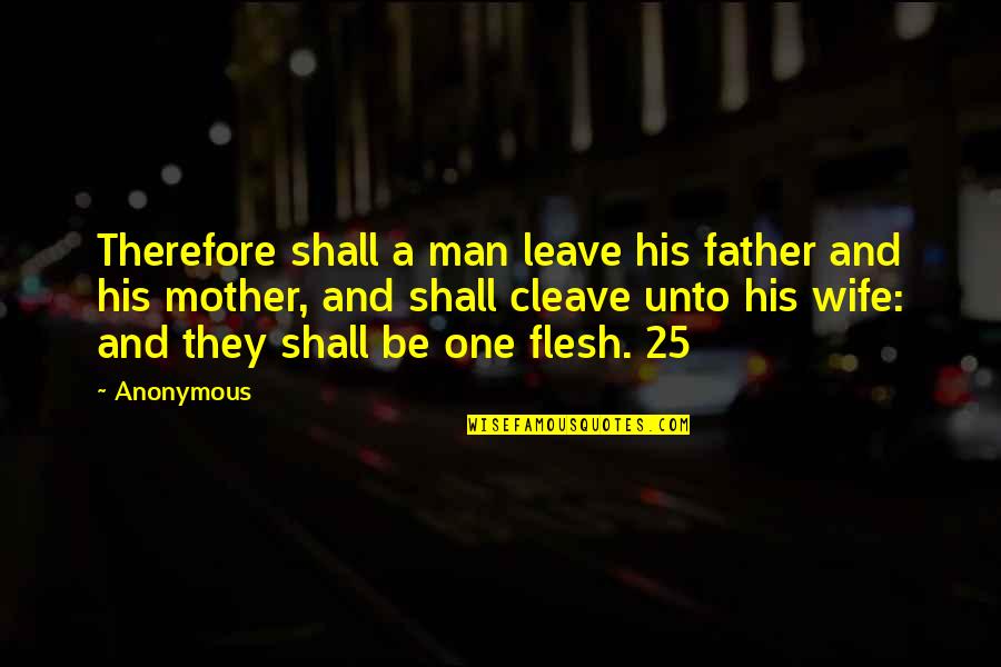 I Hate Myself For Being So Emotional Quotes By Anonymous: Therefore shall a man leave his father and