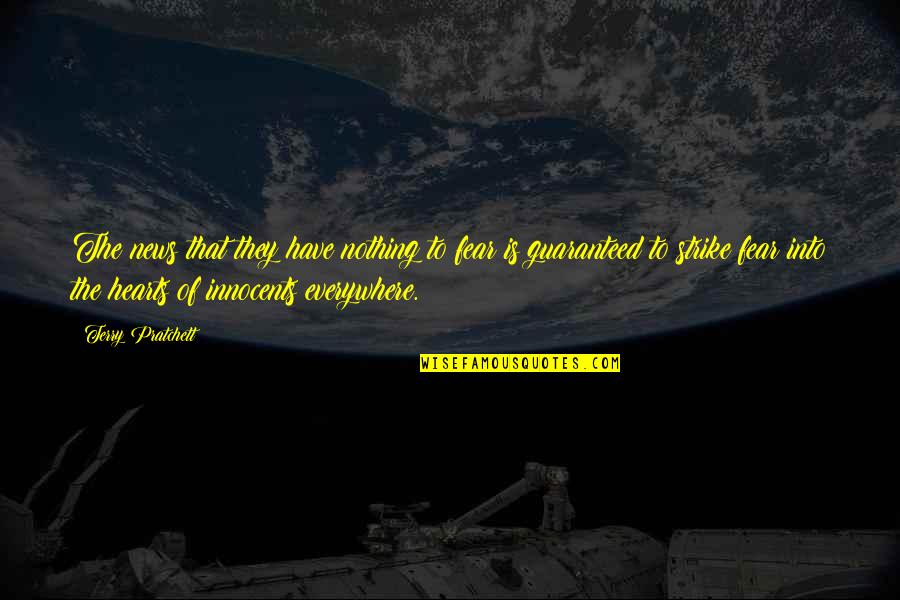 I Have Nothing To Fear Quotes By Terry Pratchett: The news that they have nothing to fear