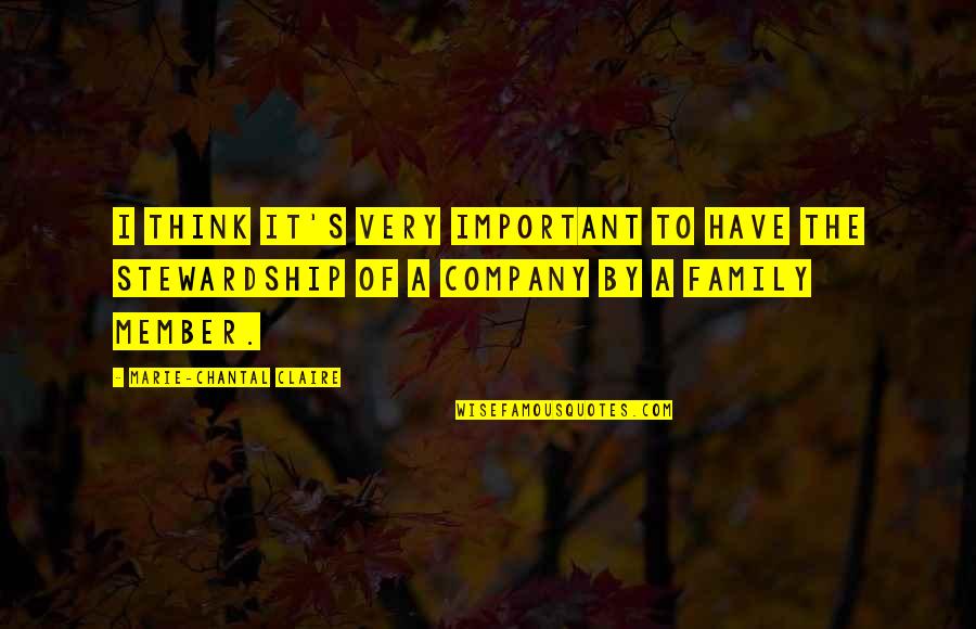 I Have The Best Family Ever Quotes By Marie-Chantal Claire: I think it's very important to have the