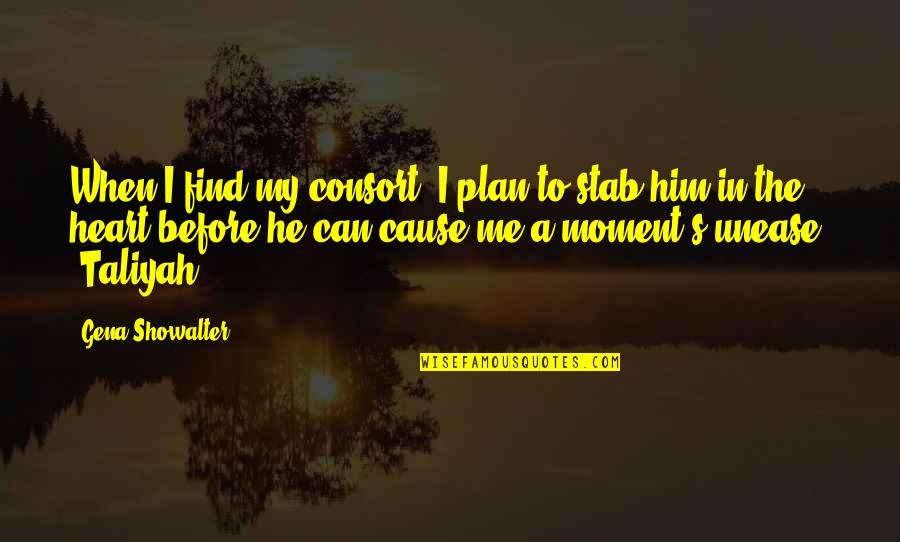 I Heart Him Quotes By Gena Showalter: When I find my consort, I plan to