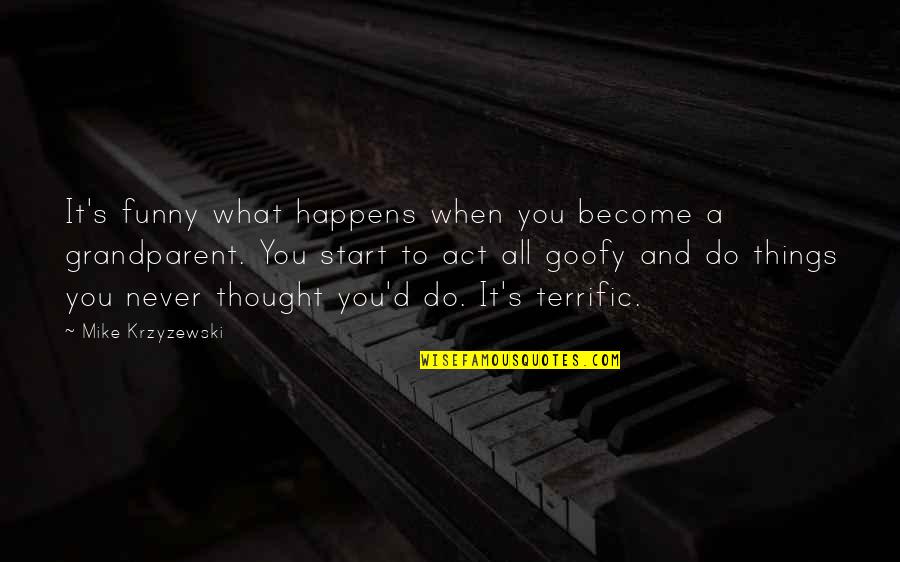I Just Thought It Was Funny Quotes By Mike Krzyzewski: It's funny what happens when you become a I Just Thought It Was Funny Quotes By Mike Krzyzewski: It's funny what happens when you become a