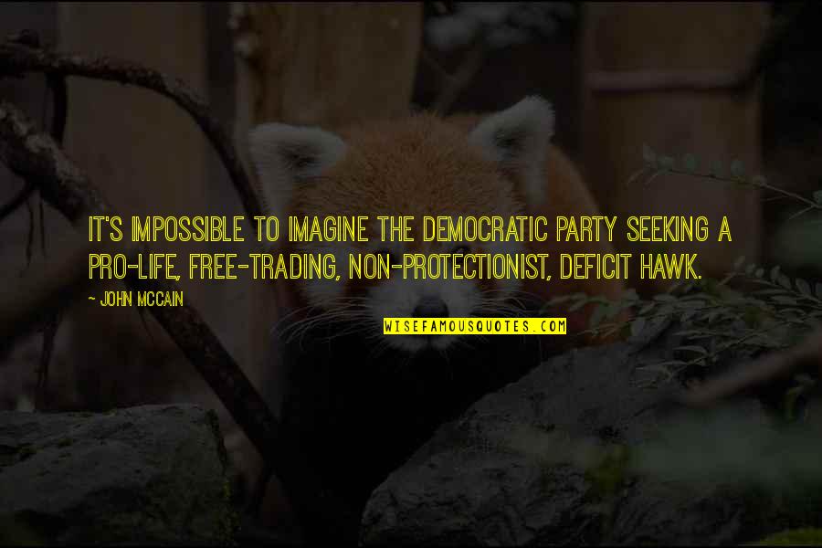 I Just Want A Peaceful Life Quotes By John McCain: It's impossible to imagine the Democratic Party seeking I Just Want A Peaceful Life Quotes By John McCain: It's impossible to imagine the Democratic Party seeking