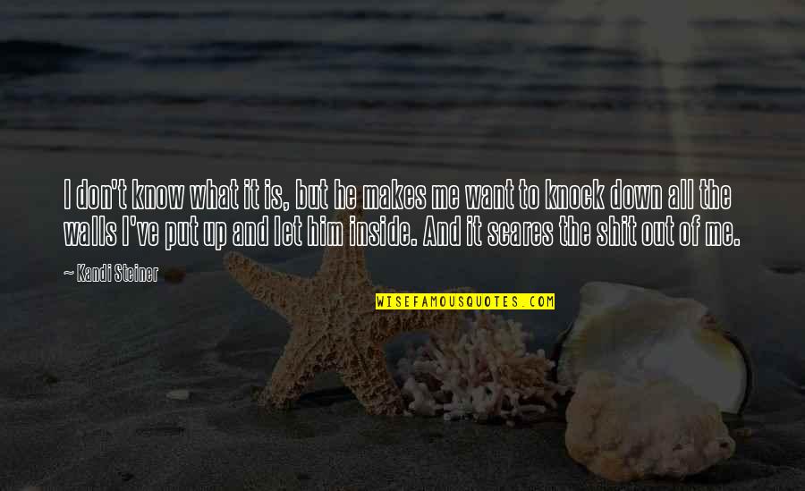 I Just Want Him To Love Me Quotes By Kandi Steiner: I don't know what it is, but he I Just Want Him To Love Me Quotes By Kandi Steiner: I don't know what it is, but he