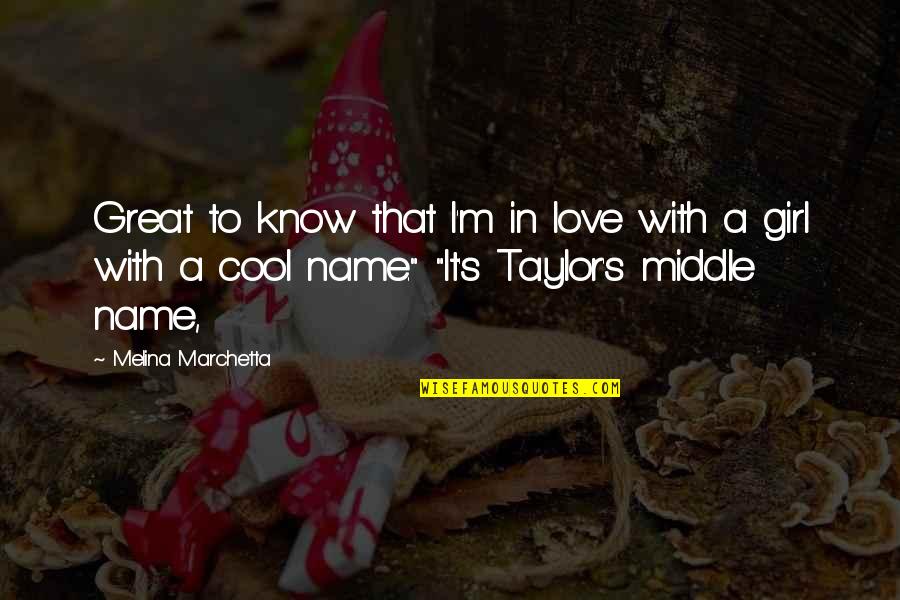 I Know I'm In Love Quotes By Melina Marchetta: Great to know that I'm in love with
