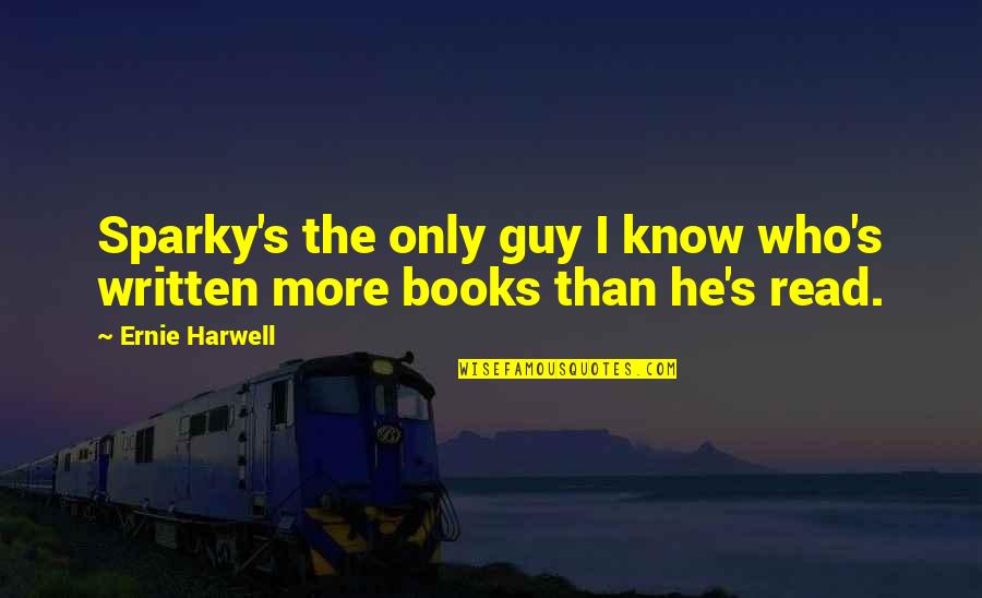 I Know More Quotes By Ernie Harwell: Sparky's the only guy I know who's written