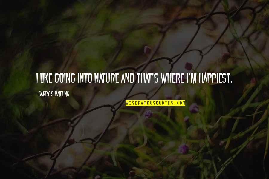 I Like My Nature Quotes By Garry Shandling: I like going into nature and that's where I Like My Nature Quotes By Garry Shandling: I like going into nature and that's where
