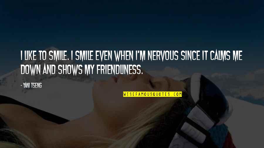 I Like When You Smile Quotes By Yani Tseng: I like to smile. I smile even when