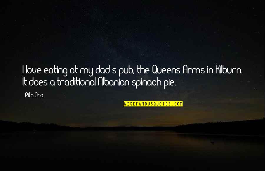 I Love Eating Quotes By Rita Ora: I love eating at my dad's pub, the I Love Eating Quotes By Rita Ora: I love eating at my dad's pub, the
