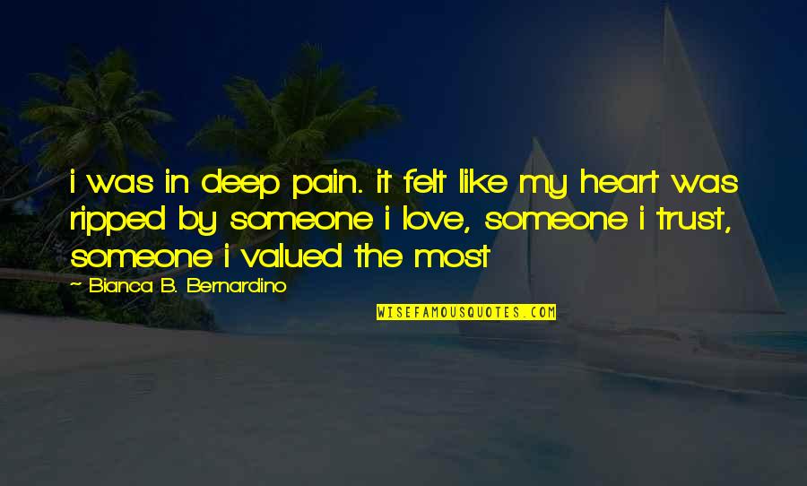I Love My B.f Quotes By Bianca B. Bernardino: i was in deep pain. it felt like