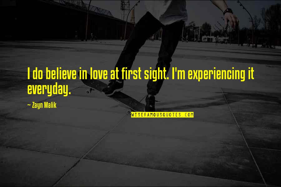 I Love U Zayn Quotes By Zayn Malik: I do believe in love at first sight.