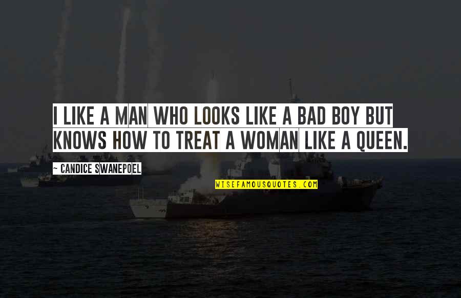 I M Bad Boy Quotes By Candice Swanepoel: I like a man who looks like a