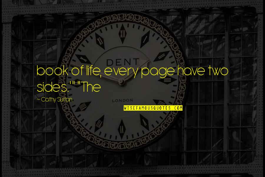 I Met My Love Again Quotes By Cathy Sultan: book of life, every page have two sides.'"