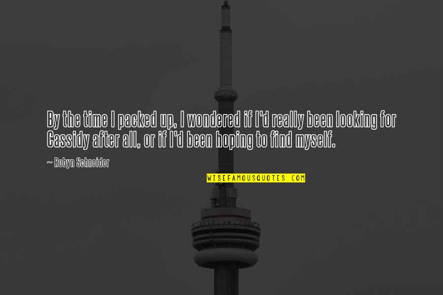 I Miss Your Beautiful Smile Quotes By Robyn Schneider: By the time I packed up, I wondered I Miss Your Beautiful Smile Quotes By Robyn Schneider: By the time I packed up, I wondered