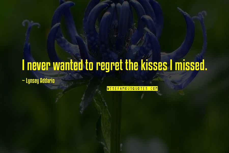 I Never Regret Quotes By Lynsey Addario: I never wanted to regret the kisses I