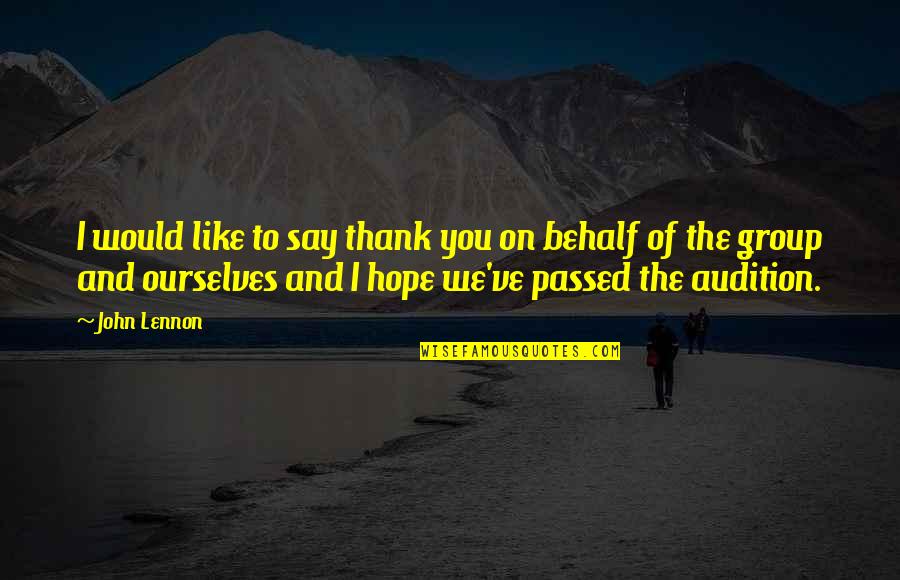 I Passed Quotes By John Lennon: I would like to say thank you on I Passed Quotes By John Lennon: I would like to say thank you on
