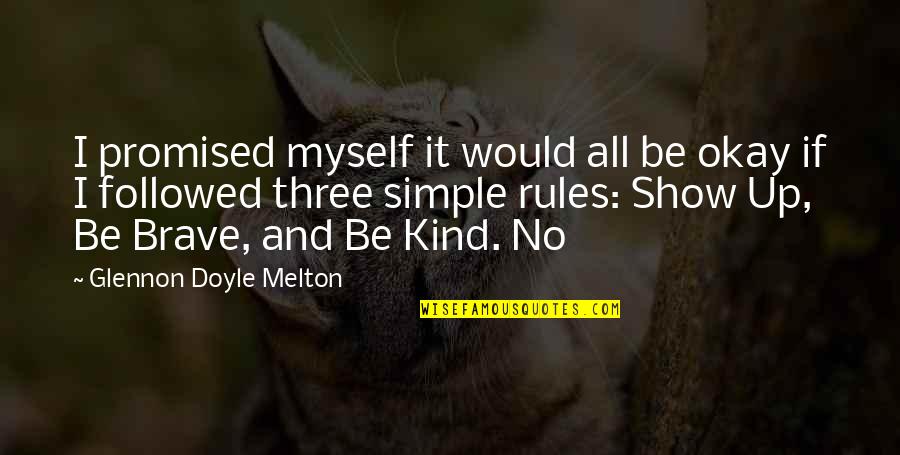 I Promised Myself Quotes By Glennon Doyle Melton: I promised myself it would all be okay
