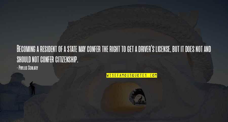 I Should Get Over You Quotes By Phyllis Schlafly: Becoming a resident of a state may confer I Should Get Over You Quotes By Phyllis Schlafly: Becoming a resident of a state may confer