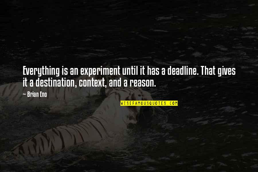 I Stand Alone Picture Quotes By Brian Eno: Everything is an experiment until it has a