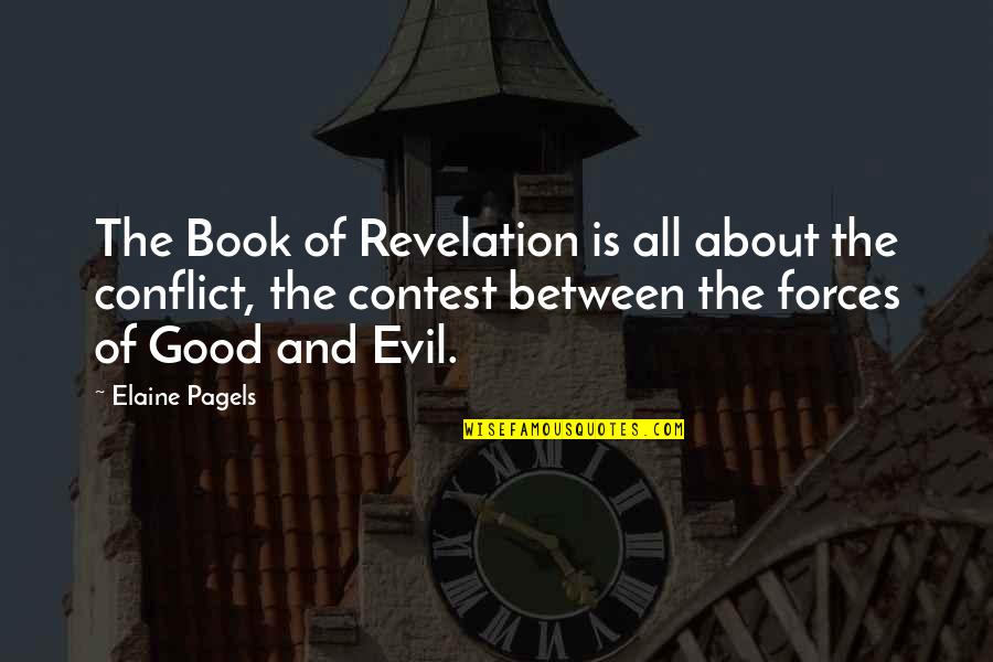 I Stop Smoking Quotes By Elaine Pagels: The Book of Revelation is all about the