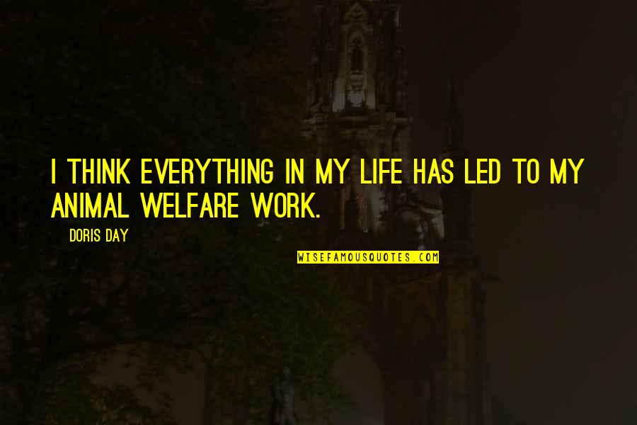I Think Life Quotes By Doris Day: I think everything in my life has led