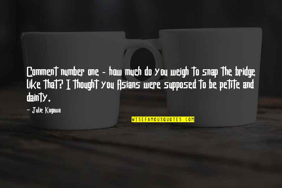 I Thought You Were The One Quotes By Julie Kagawa: Comment number one - how much do you I Thought You Were The One Quotes By Julie Kagawa: Comment number one - how much do you