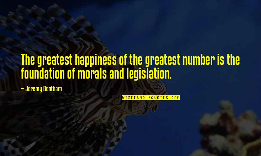 I Wanna Hug You Quotes By Jeremy Bentham: The greatest happiness of the greatest number is I Wanna Hug You Quotes By Jeremy Bentham: The greatest happiness of the greatest number is