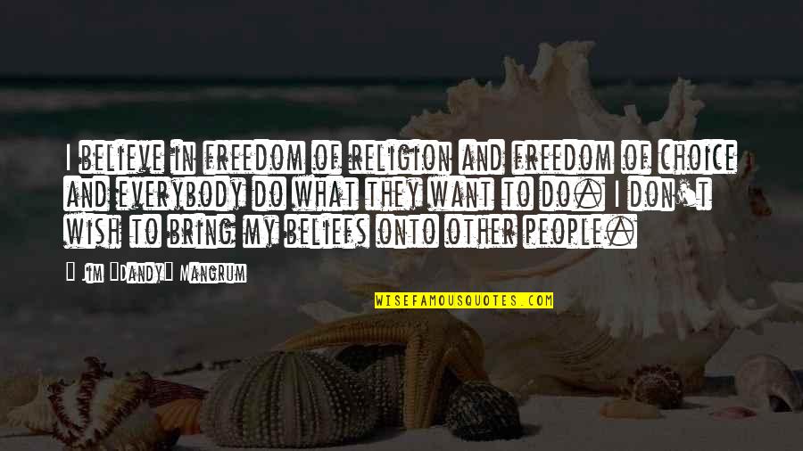 I Want Freedom Quotes By Jim I Want Freedom Quotes By Jim