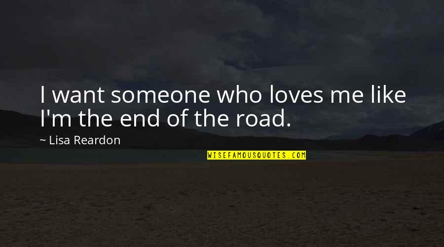 I Want Love Like Quotes By Lisa Reardon: I want someone who loves me like I'm I Want Love Like Quotes By Lisa Reardon: I want someone who loves me like I'm