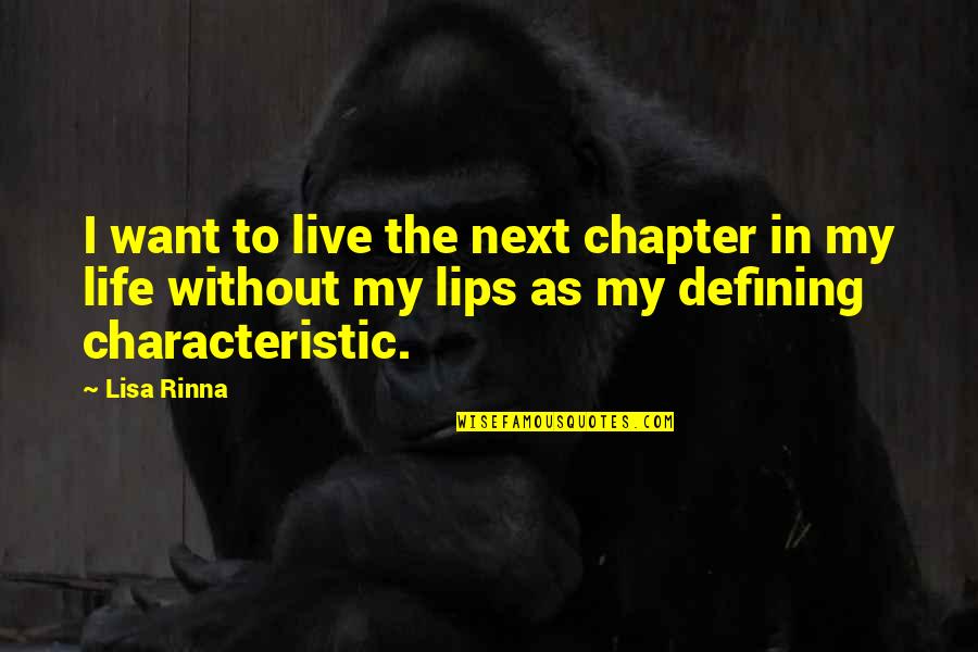 I Want You In My Next Life Quotes By Lisa Rinna: I want to live the next chapter in