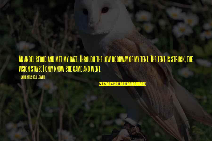 I Went Quotes By James Russell Lowell: An angel stood and met my gaze, Through I Went Quotes By James Russell Lowell: An angel stood and met my gaze, Through