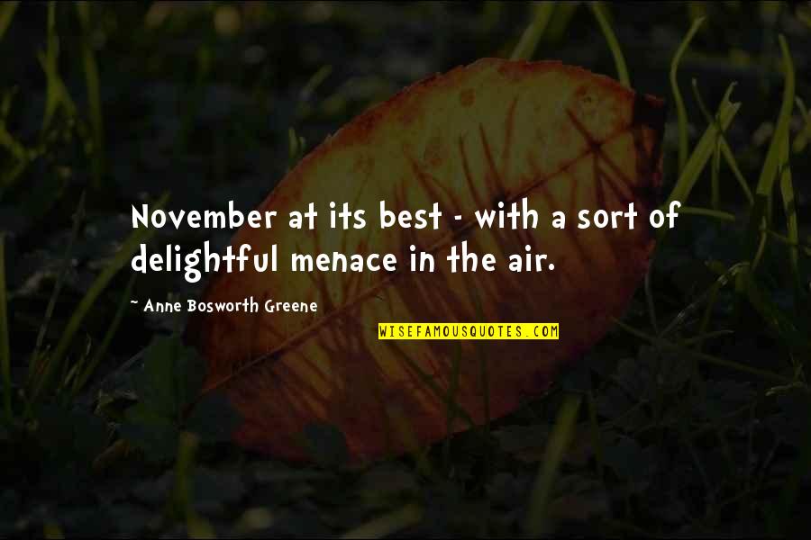 I Will Always Be Right Here Quotes By Anne Bosworth Greene: November at its best - with a sort