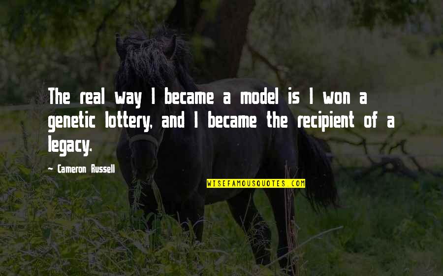 I Won The Lottery Quotes By Cameron Russell: The real way I became a model is