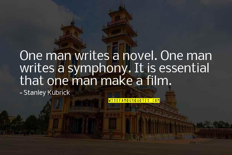 I Wonder If He Misses Me Quotes By Stanley Kubrick: One man writes a novel. One man writes