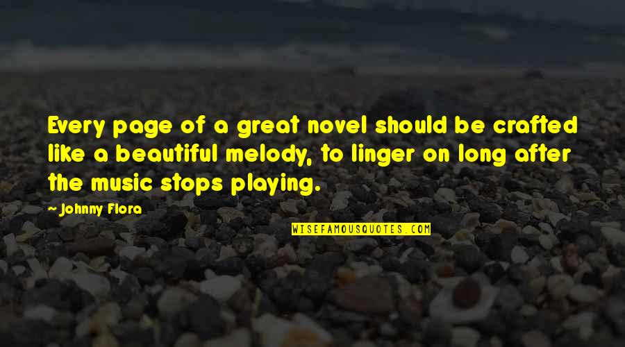 Iacopo Carusotto Quotes By Johnny Flora: Every page of a great novel should be Iacopo Carusotto Quotes By Johnny Flora: Every page of a great novel should be