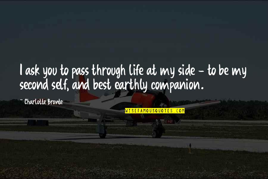 Iadul Pe Quotes By Charlotte Bronte: I ask you to pass through life at Iadul Pe Quotes By Charlotte Bronte: I ask you to pass through life at
