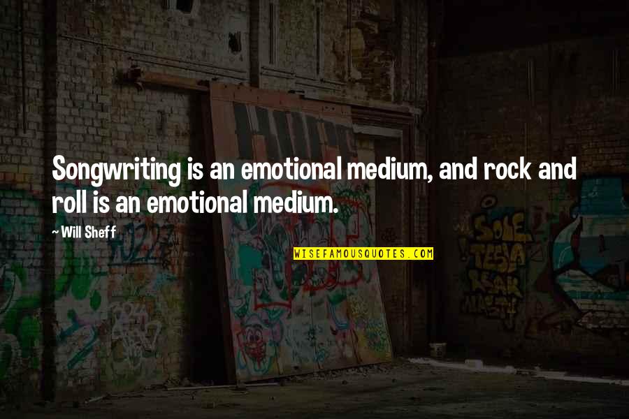 Iago's Duplicity Quotes By Will Sheff: Songwriting is an emotional medium, and rock and