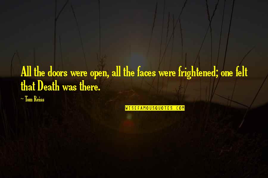 Ialso100 Quotes By Tom Reiss: All the doors were open, all the faces