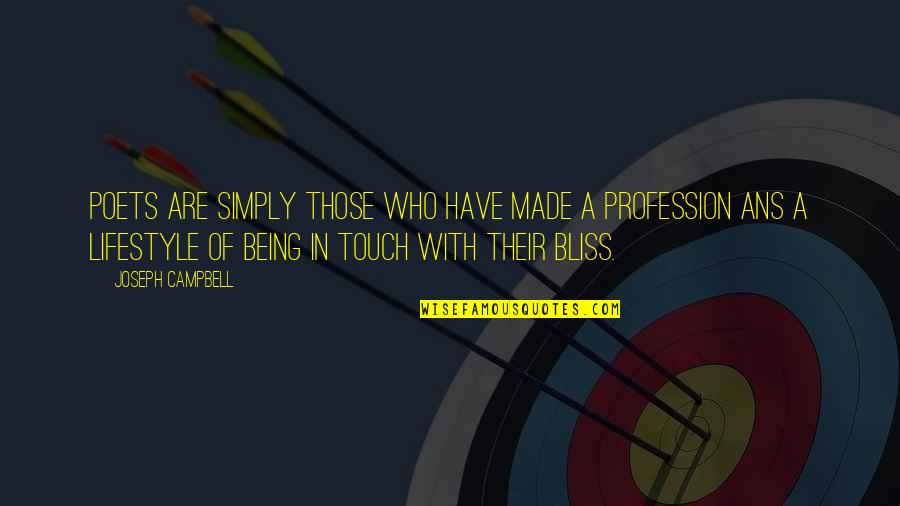 Iamblichus Astrology Quotes By Joseph Campbell: Poets are simply those who have made a Iamblichus Astrology Quotes By Joseph Campbell: Poets are simply those who have made a