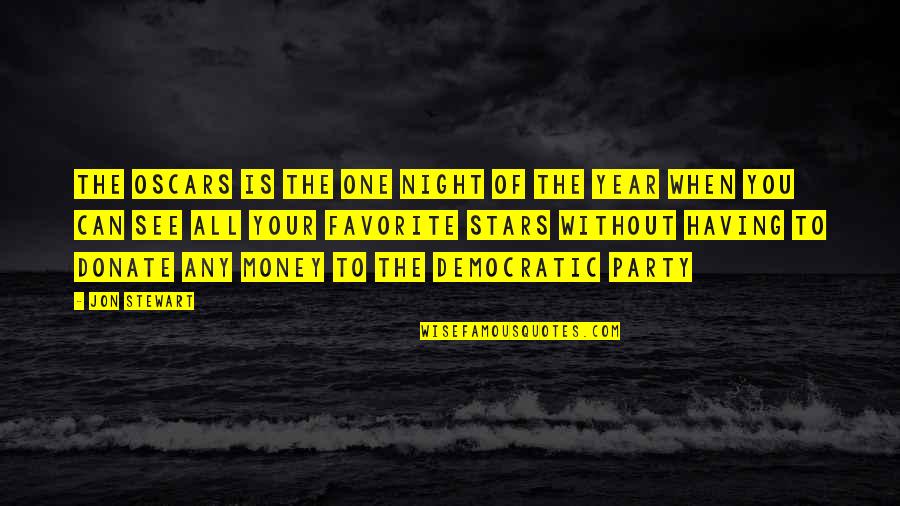 Ianiro Endodontics Quotes By Jon Stewart: The Oscars is the one night of the Ianiro Endodontics Quotes By Jon Stewart: The Oscars is the one night of the
