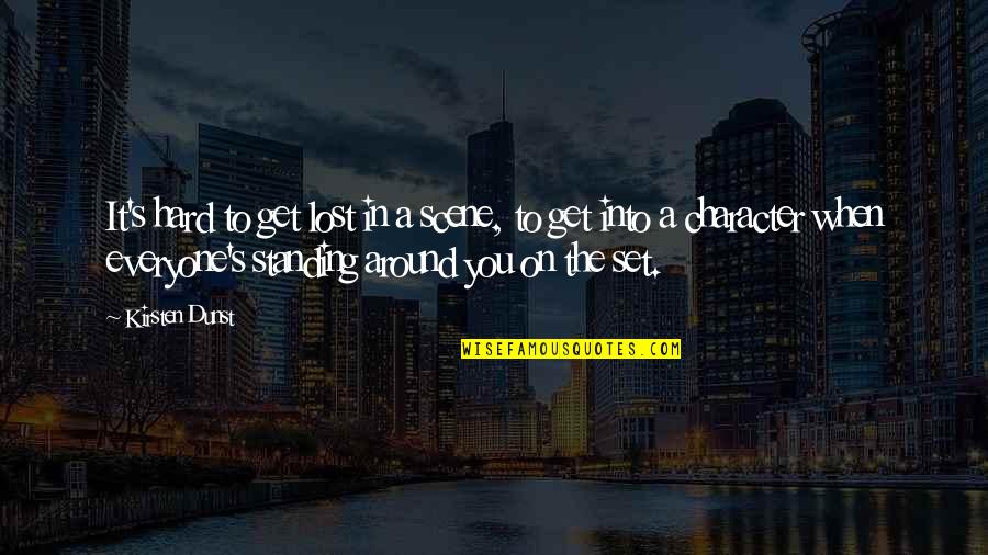 Iarna Imagini Quotes By Kirsten Dunst: It's hard to get lost in a scene, Iarna Imagini Quotes By Kirsten Dunst: It's hard to get lost in a scene,