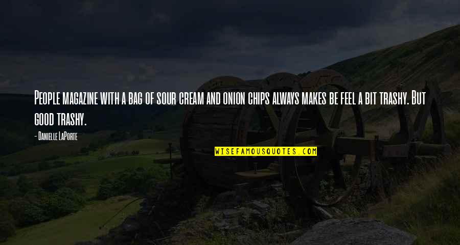 Ibbotson And Associates Quotes By Danielle LaPorte: People magazine with a bag of sour cream Ibbotson And Associates Quotes By Danielle LaPorte: People magazine with a bag of sour cream