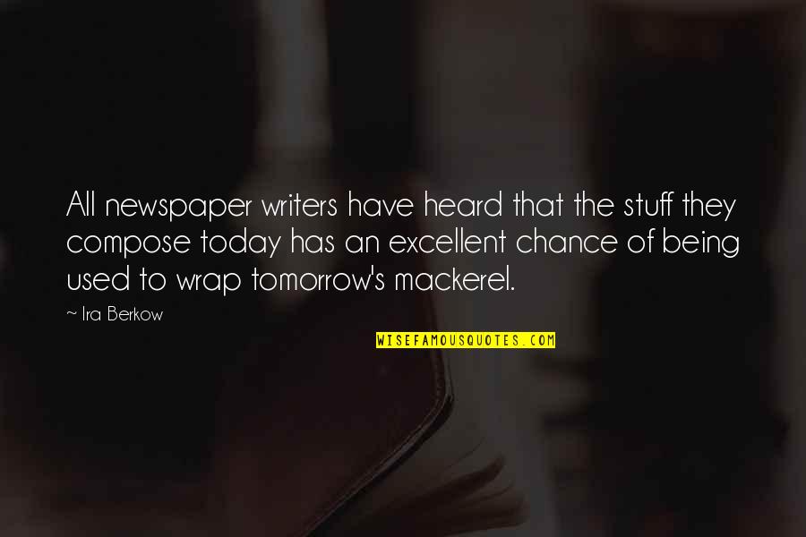 Ice And Coco Quotes By Ira Berkow: All newspaper writers have heard that the stuff