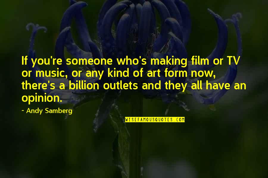 Ice Coffee Futures Quotes By Andy Samberg: If you're someone who's making film or TV