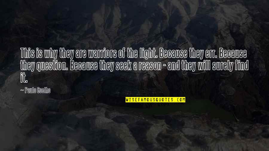 Ice Cream Sad Quotes By Paulo Coelho: This is why they are warriors of the Ice Cream Sad Quotes By Paulo Coelho: This is why they are warriors of the