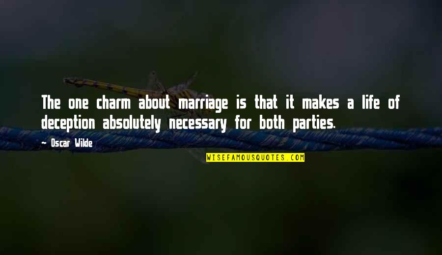 Ice Hockey Quotes By Oscar Wilde: The one charm about marriage is that it