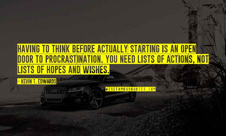 Ice Pirates Movie Quotes By Kevin T. Edwards: Having to think before actually starting is an