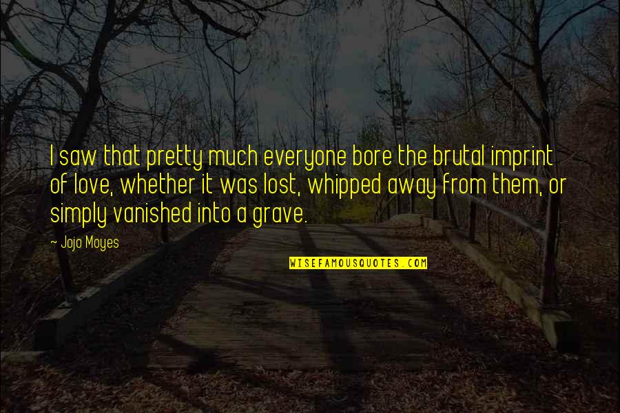 Icecloud Warriors Quotes By Jojo Moyes: I saw that pretty much everyone bore the Icecloud Warriors Quotes By Jojo Moyes: I saw that pretty much everyone bore the