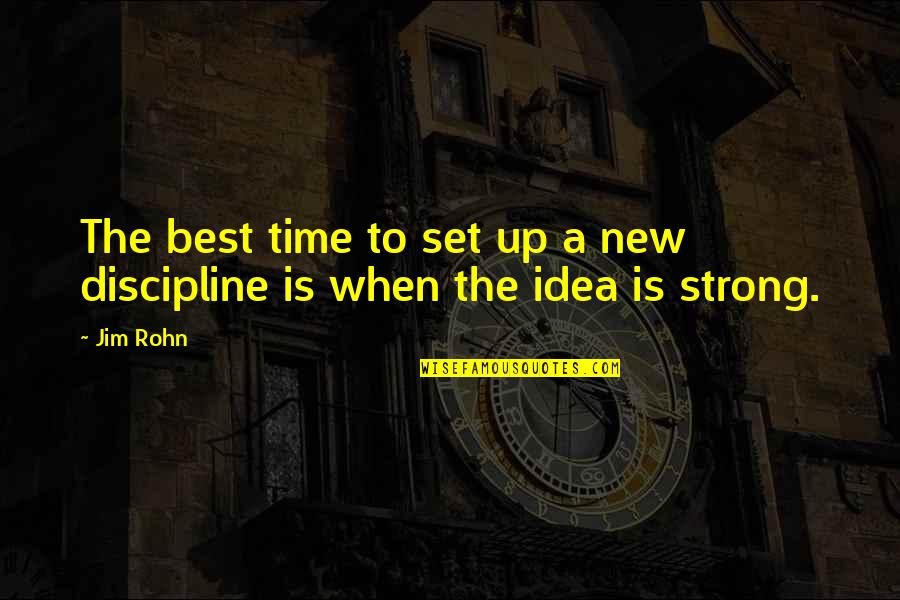 Iced Quotes By Jim Rohn: The best time to set up a new