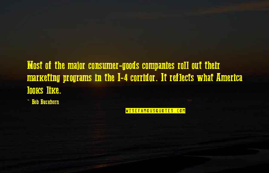 Iceis Graves Quotes By Bob Buckhorn: Most of the major consumer-goods companies roll out Iceis Graves Quotes By Bob Buckhorn: Most of the major consumer-goods companies roll out