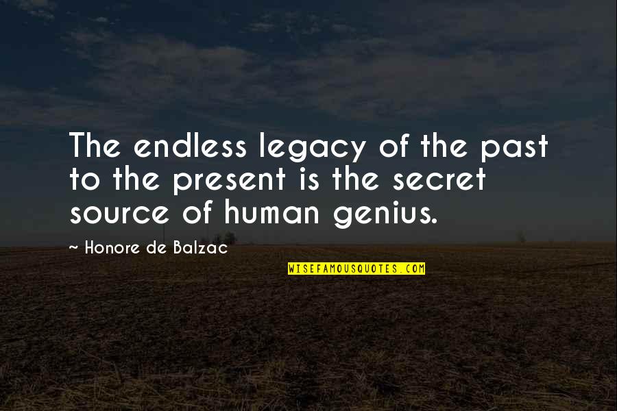 Icelandic Saga Quotes By Honore De Balzac: The endless legacy of the past to the